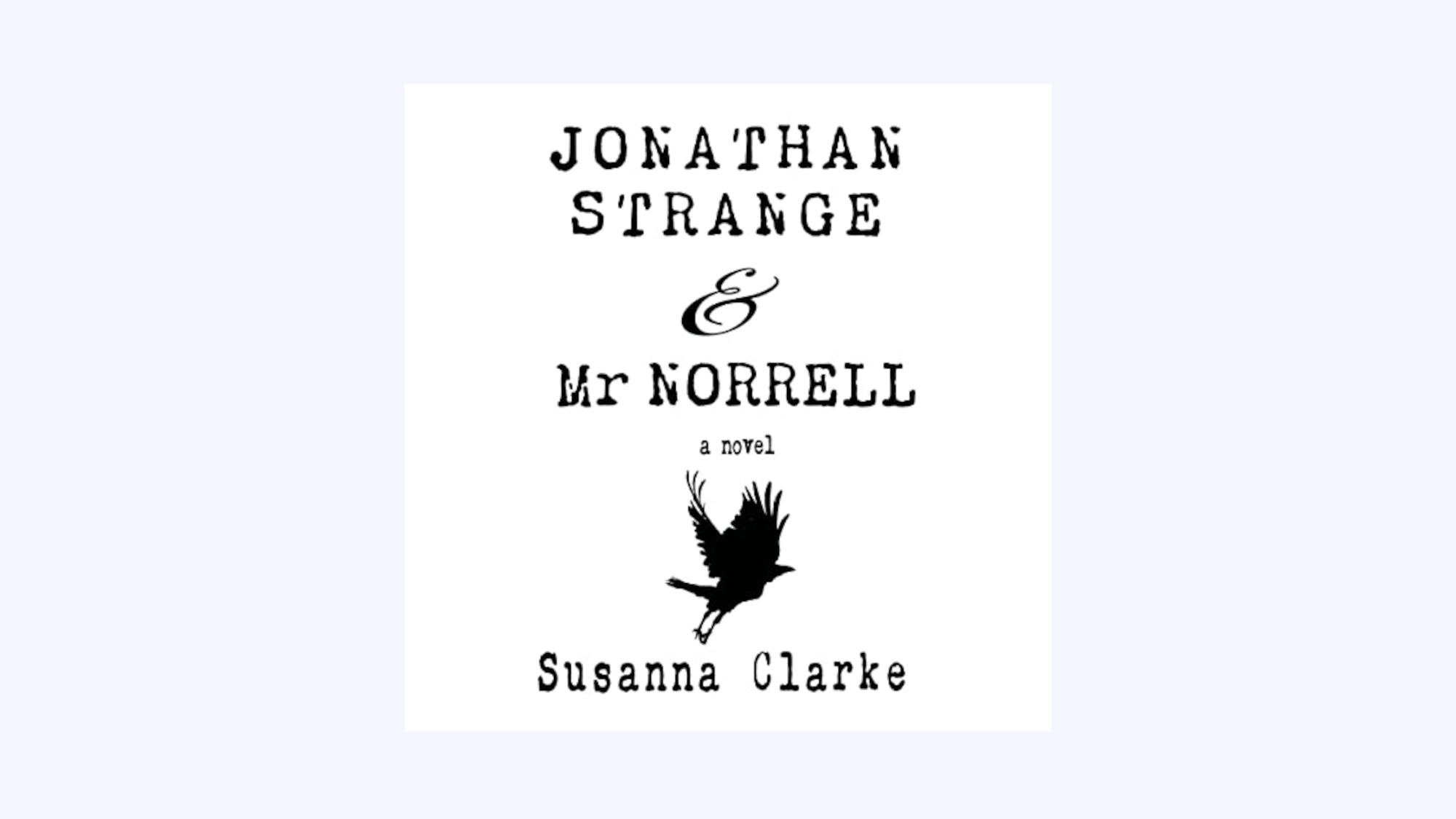 Jonathan Strange & Mr. Norrell