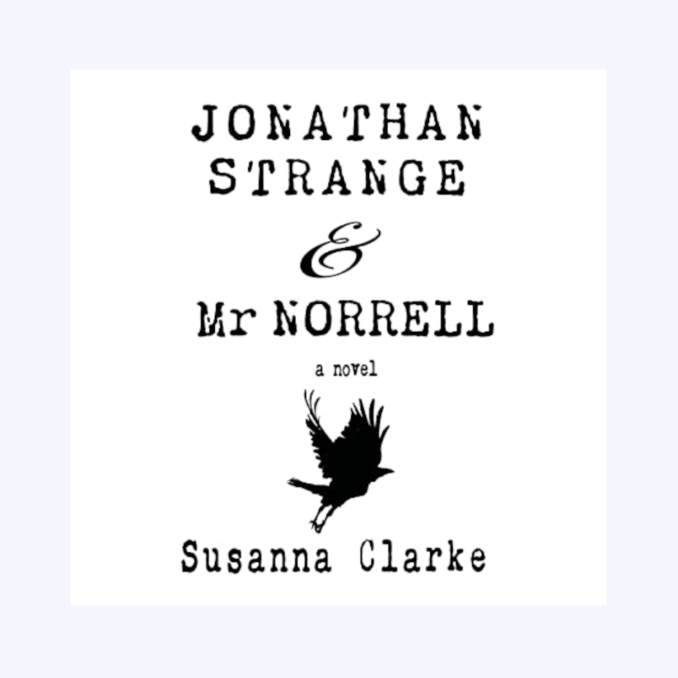 Jonathan Strange & Mr. Norrell